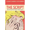 The Script: The 100% Absolutely Predictable Things Men Do When They Cheat - Hardcover