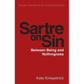 Sartre on Sin: Between Being and Nothingness - Paperback