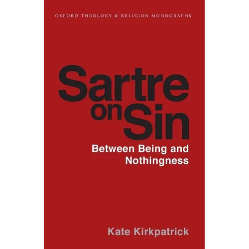 Sartre on Sin: Between Being and Nothingness - Paperback