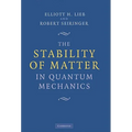 The Stability of Matter in Quantum Mechanics - Hardcover