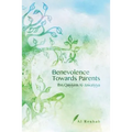 Benevolence Towards Parents - Paperback