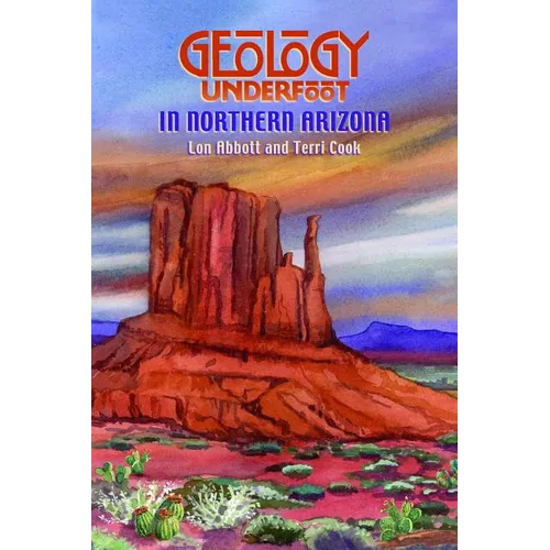 Geology Underfoot in Northern Arizona - Paperback