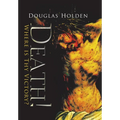 Death!: Where Is Thy Victory? - Hardcover
