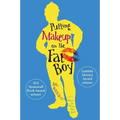 Putting Makeup on the Fat Boy - Paperback