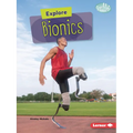Explore Bionics - Paperback