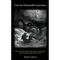 Unto the Thousandth Generation - Hardcover