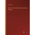 Barton's Comic Recitations and Humorous Dialogues - Paperback
