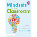 Mindsets in the Classroom: Building a Growth Mindset Learning Community - Paperback