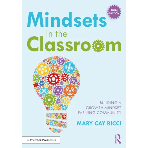 Mindsets in the Classroom: Building a Growth Mindset Learning Community - Paperback