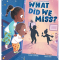 What Did We Miss? - Hardcover