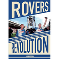 Rovers Revolution: Blackburn's Rise From Nowhere to Premier League Champions - Paperback