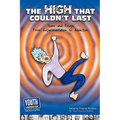 The High That Couldn't Last: Teens and Drugs, from Experimentation to Addiction - Paperback
