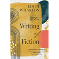 The Writing of Fiction (Warbler Classics Annotated Edition) - Paperback