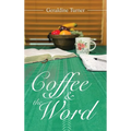 Coffee & the Word - Hardcover