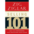 Selling 101: What Every Successful Sales Professional Needs to Know - Hardcover
