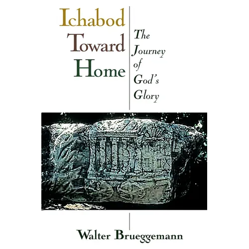 Ichabod Toward Home: The Journey of God's Glory - Paperback