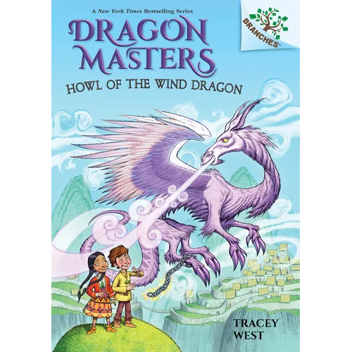 Howl of the Wind Dragon: A Branches Book (Dragon Masters #20): Volume 20 - Library Binding