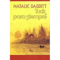 Tuck Para Siempre: Spanish Paperback Edition of Tuck Everlasting = Tuck Everlasting - Paperback