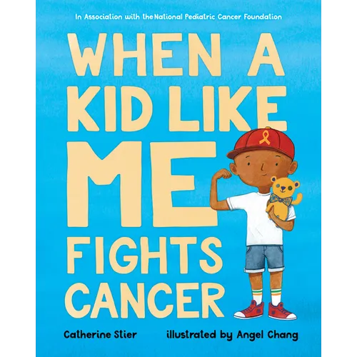 When a Kid Like Me Fights Cancer - Paperback