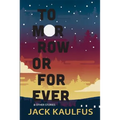 Tomorrow or Forever: Stories - Paperback