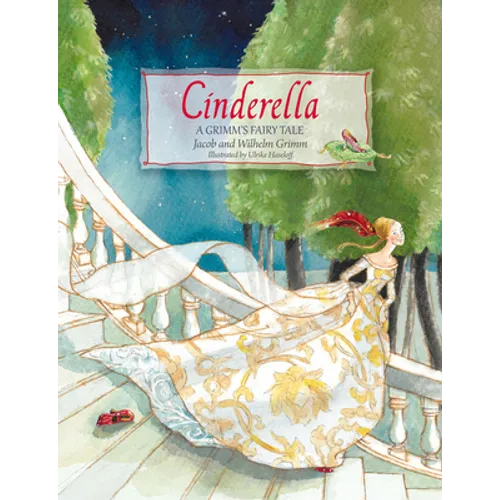 Cinderella: A Grimm's Fairy Tale - Hardcover