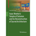 Isaac Newton's Temple of Solomon and His Reconstruction of Sacred Architecture - Paperback