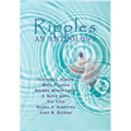 Ripples: An Anthology - Hardcover