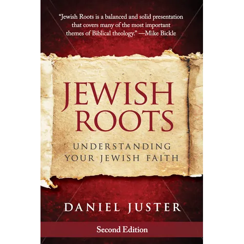 Jewish Roots: Understanding Your Jewish Faith - Paperback