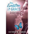 The Evolution of Grace: The Girl with the Butterfly Tattoo - Paperback