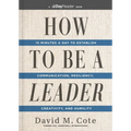 How to Be a Leader: 15 Minutes a Day to Establish Communication, Resiliency, Creativity, and Humility - Paperback