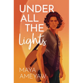 Under All the Lights - Hardcover