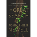 The Great Search: Turning to Earth and Soul in the Quest for Healing and Home - Hardcover