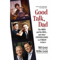 Good Talk, Dad: The Birds and the Bees...and Other Conversations We Forgot to Have - Hardcover