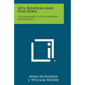 Sets, Relations And Functions: A Programmed Unit In Modern Mathematics - Paperback