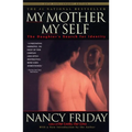 My Mother/My Self: The Daughter's Search for Identity - Paperback