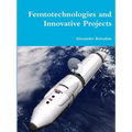 Femtotechnologies and Innovative Projects - Paperback