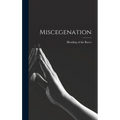 Miscegenation - Hardcover