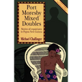 Port Moresby Mixed Doubles: Stories of Expatriates in Papua New Guinea - Paperback