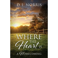 Where the Heart Is: A Homecoming - Paperback