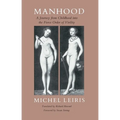 Manhood: A Journey from Childhood Into the Fierce Order of Virility - Paperback
