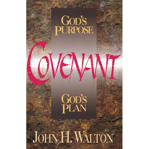 A Covenant: God's Purpose, God's Plan - Paperback