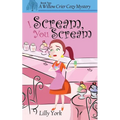 I Scream, You Scream (a Willow Crier Cozy Mystery Book 2) - Paperback