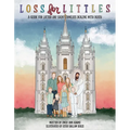Loss for Littles - Hardcover