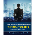 New World of Freight Brokering: Freight Broker Career - Paperback