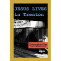 Jesus Lives in Trenton - Paperback
