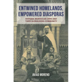 Entwined Homelands, Empowered Diasporas: Hispanic Moroccan Jews and Their Globalizing Community - Paperback