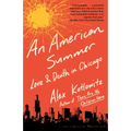 An American Summer: Love and Death in Chicago - Paperback