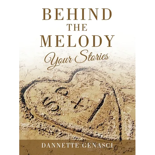 Behind the Melody: Your Stories - Paperback