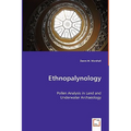 Ethnopalynology - Pollen Analysis in Land and Underwater Archaeology - Paperback