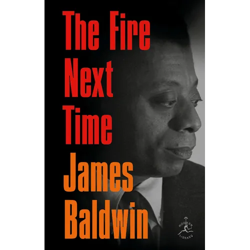 The Fire Next Time - Hardcover